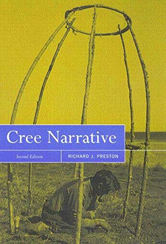 Cree Narrative: Expressing the Personal Meanings of Events, Second Edition (Volume 197) (Carleton Library Series),Used