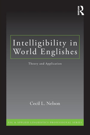 Intelligibility In World Englishes (Esl & Applied Linguistics Professional Series),Used