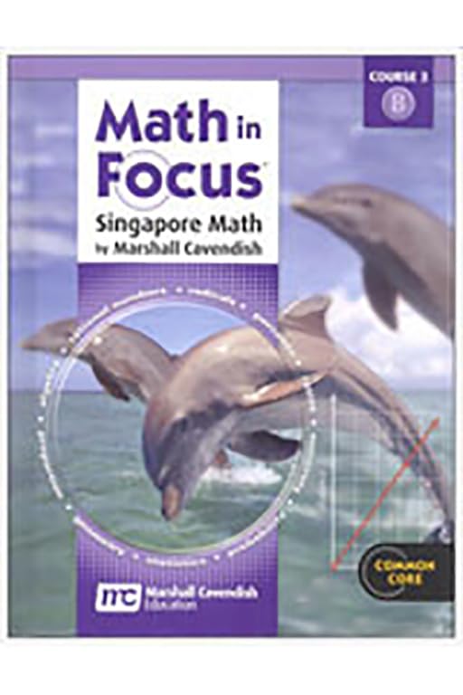 Math In Focus  Singapore Math, Grade 8 Volume B  Common Core Student Edition,New