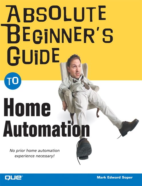 Absolute Beginner's Guide to Home Automation,Used