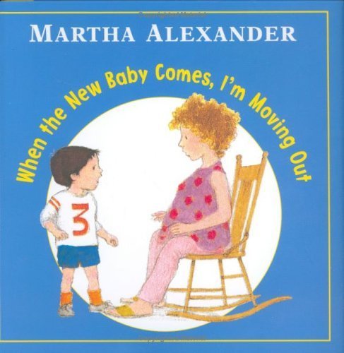 When New Baby Comes, I'm Moving Out,Used