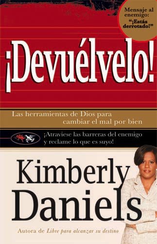 Devulvelo: Las herramientas de Dios para cambiar el mal por el bien. (Spanish Edition),New