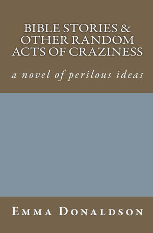 Bible Stories And Other Random Acts Of Craziness,New