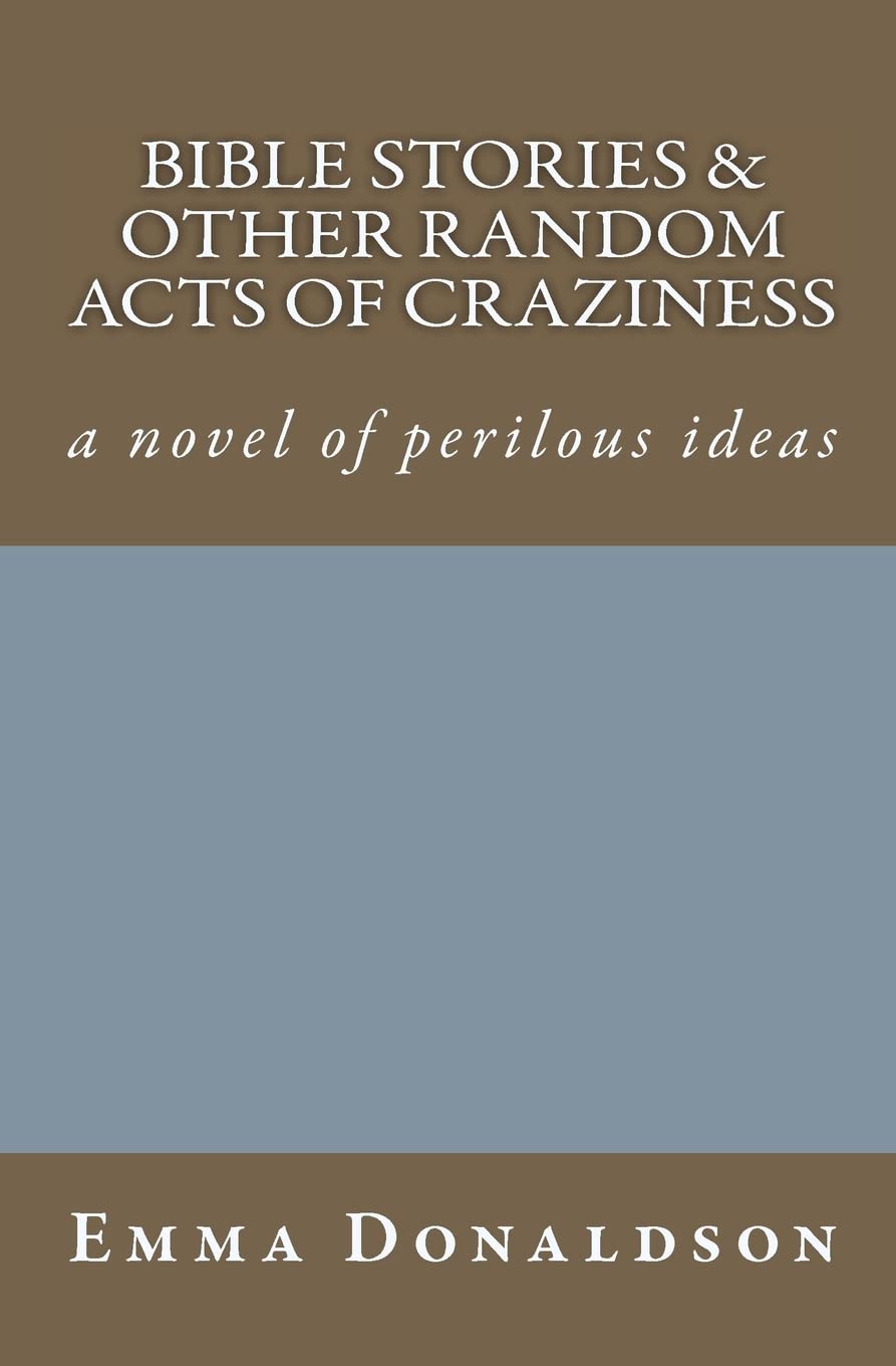 Bible Stories And Other Random Acts Of Craziness,New