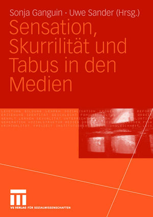 Sensation, Skurrilitt und Tabus in den Medien (German Edition),Used