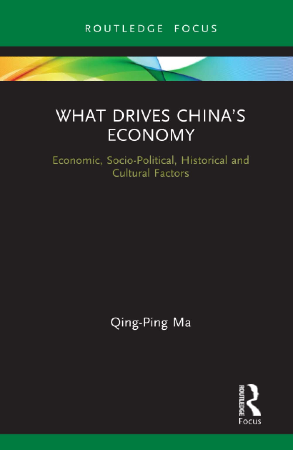 What Drives Chinas Economy (Routledge Focus on Economics and Finance),Used
