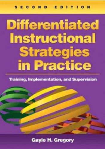 Differentiated Instructional Strategies in Practice: Training, Implementation, and Supervision,Used