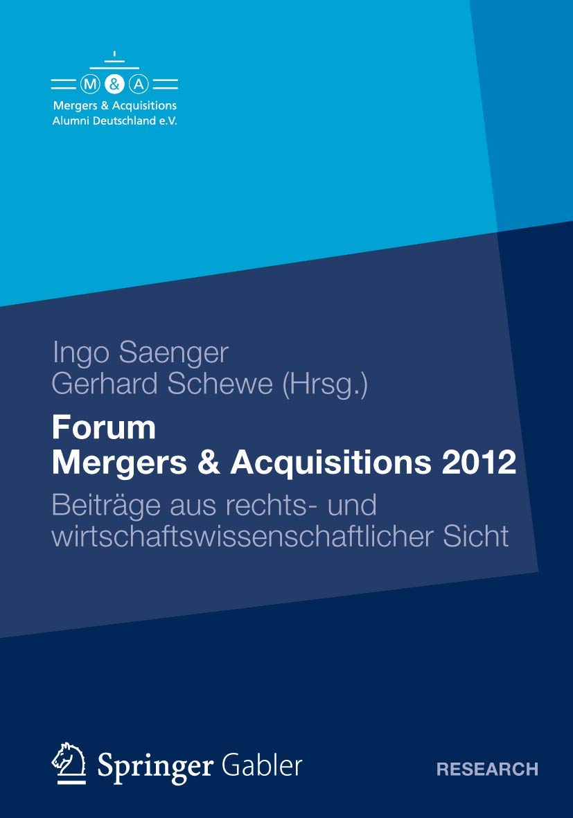 Forum Mergers & Acquisitions 2012: Beitrge aus rechts und wirtschaftswissenschaftlicher Sicht (German Edition),Used