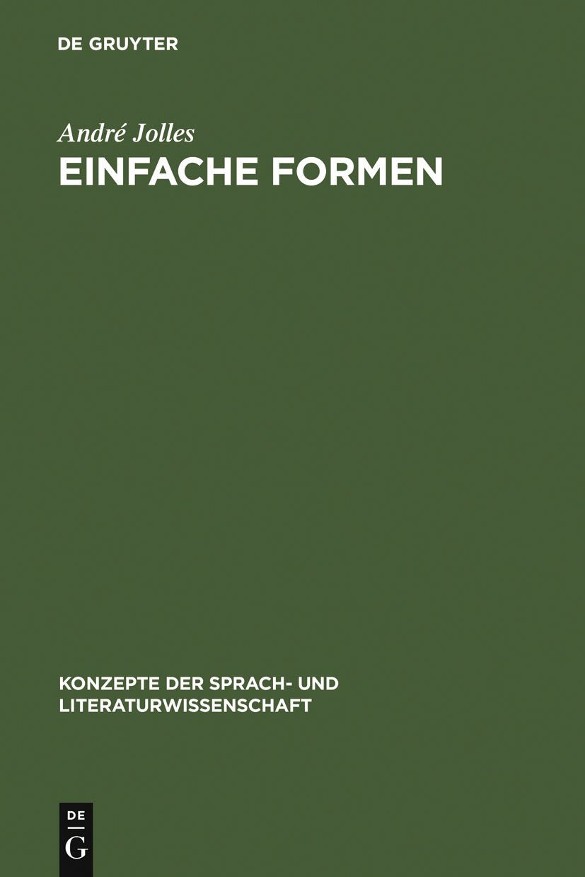 Einfache Formen: Legende, Sage, Mythe, Rtsel, Spruch, Kasus, Memorabile, Mrchen, Witz (Konzepte der Sprach und Literaturwissens,Used