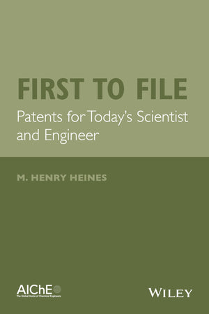 First To File: Patents For Today'S Scientist And Engineer,Used