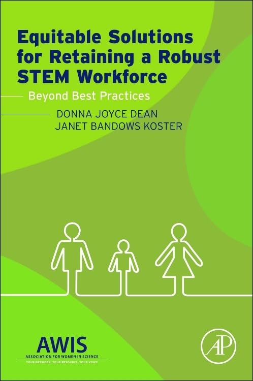 Equitable Solutions for Retaining a Robust STEM Workforce: Beyond Best Practices,Used