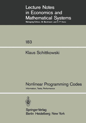 Nonlinear Programming Codes: Information, Tests, Performance (Lecture Notes in Economics and Mathematical Systems, 183),Used