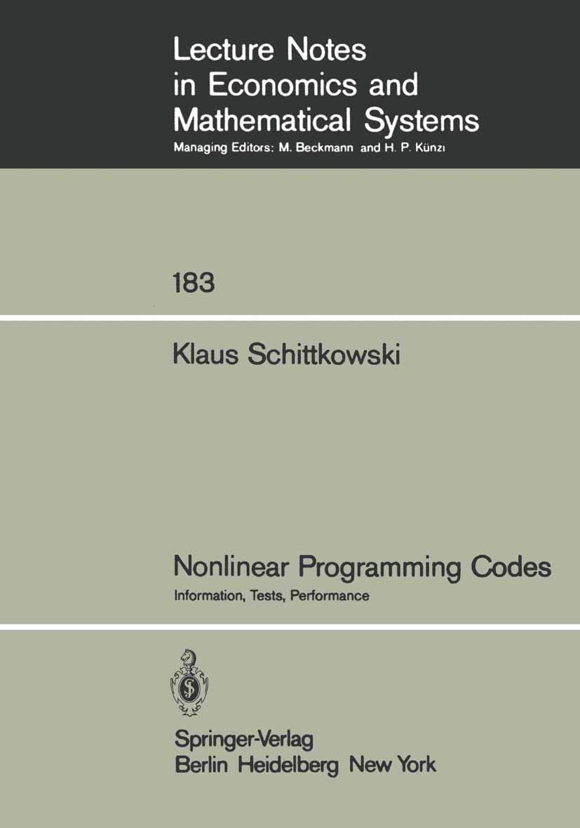 Nonlinear Programming Codes: Information, Tests, Performance (Lecture Notes in Economics and Mathematical Systems, 183),Used