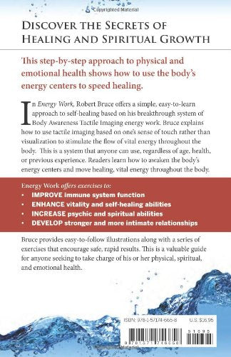 Energy Work: The Secrets Of Healing And Spiritual Growth