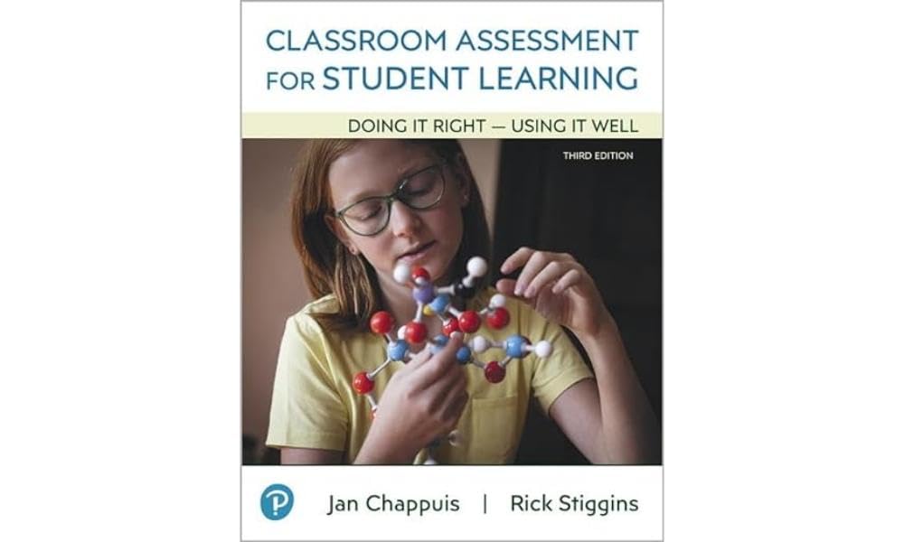 Classroom Assessment For Student Learning: Doing It Right  Using It Well,New
