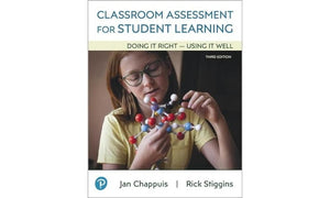 Classroom Assessment for Student Learning: Doing It Right  Using It Well,Used