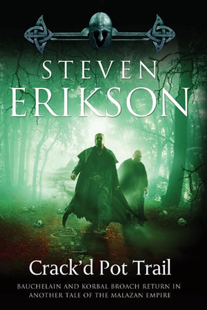 Crack'd Pot Trail: A Malazan Tale of Bauchelain and Korbal Broach,Used