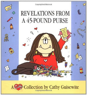 Revelations From A 45Pound Purse: A Cathy Collection,Used