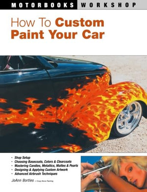 How to Custom Paint Your Car (Motorbooks Workshop),Used