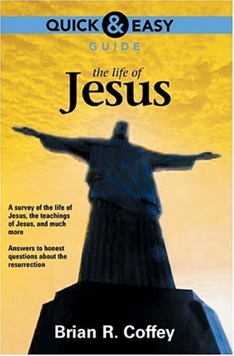 Quick and Easy Guide: The Life of Jesus,Used