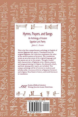 Hymns, Prayers and Songs: An Anthology of Ancient Egyptian Lyric Poetry,Used