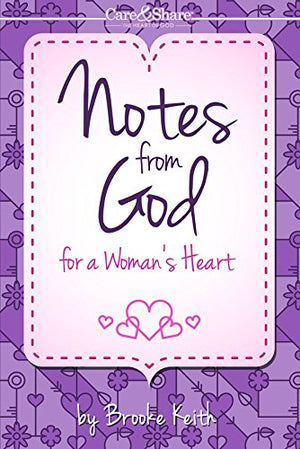 Notes from God for a Woman's Heart (Care and Share...the Heart of God) (Care & Share: the Heart of God),Used
