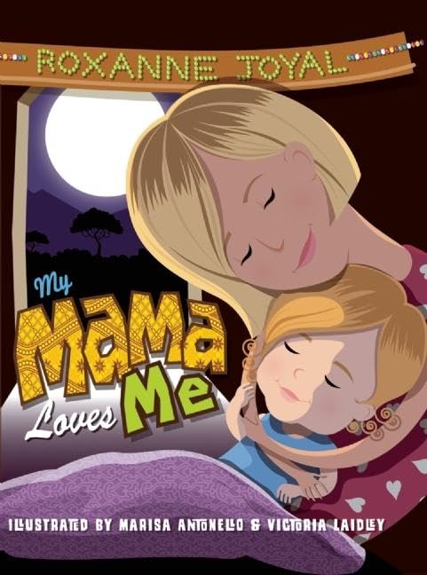 My Mama Loves Me: A Child's Discovery of Africa,Used