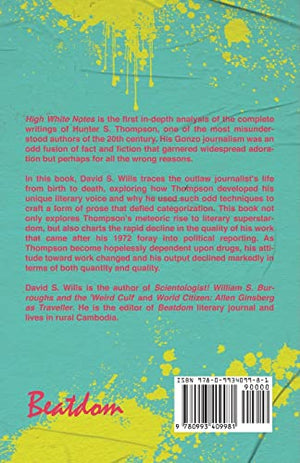 High White Notes: The Rise and Fall of Gonzo Journalism,New