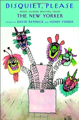 Disquiet, Please!: More Humor Writing from The New Yorker,Used