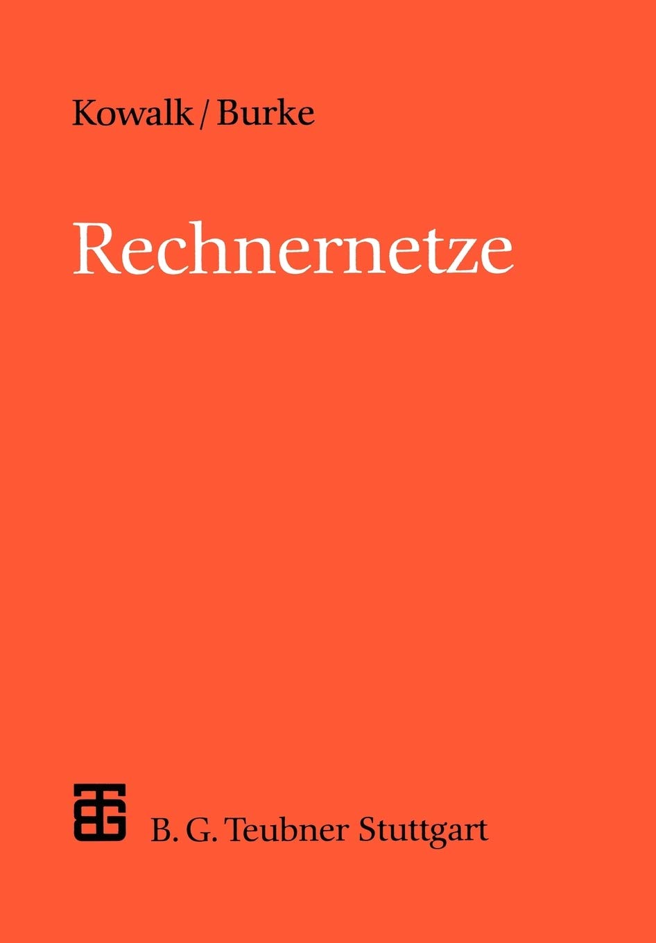 Rechnernetze: Konzepte und Techniken der Datenbertragung in Rechnernetzen (XLeitfden der Informatik) (German Edition),Used