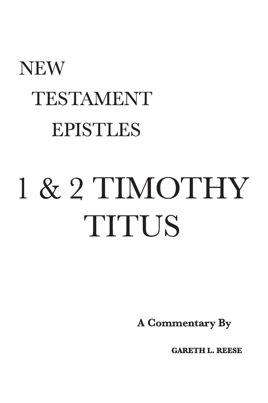 1 & 2 Timothy and Titus: A Critical & Exegetical Commentary,Used