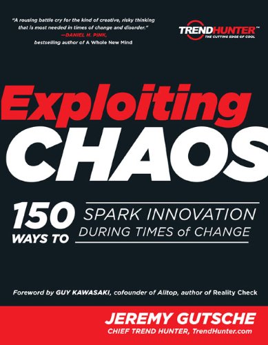 Exploiting Chaos: 150 Ways to Spark Innovation During Times of Change,Used