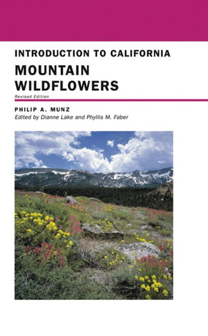 Introduction to California Mountain Wildflowers, Revised Edition,Used