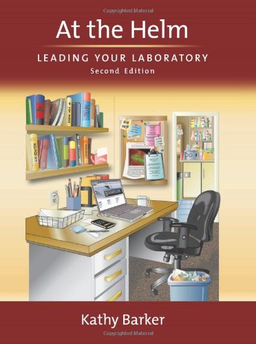 At the Helm: Leading Your Laboratory, Second Edition,Used