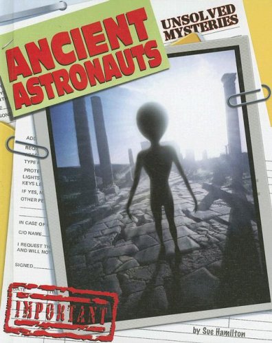 Ancient Astronauts (Unsolved Mysteries)