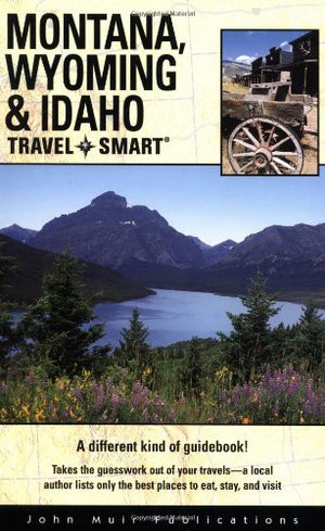 Travel Smart: Montana, Wyoming, and Idaho,Used