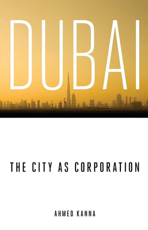 Dubai, The City As Corporation,Used