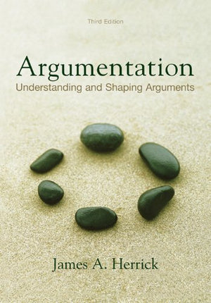 Argumentation: Understanding and Shaping Arguments, third edition,Used