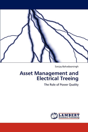 Asset Management and Electrical Treeing: The Role of Power Quality,Used