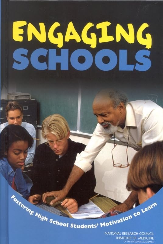 Engaging Schools: Fostering High School Students' Motivation to Learn,Used