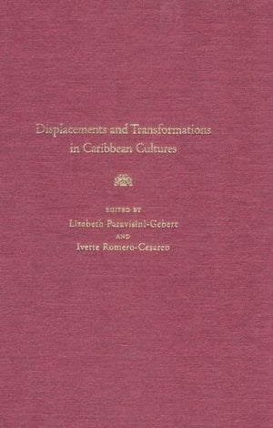 Displacements and Transformations in Caribbean Cultures,Used