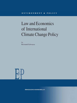 Law and Economics of International Climate Change Policy (Environment & Policy, 30),Used