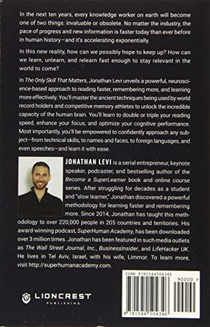 The Only Skill that Matters: The Proven Methodology to Read Faster, Remember More, and Become a SuperLearner,Used