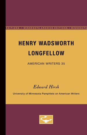 Henry Wadsworth Longfellow (University Of Minnesota Pamphlets On American Writers, No. 35),Used