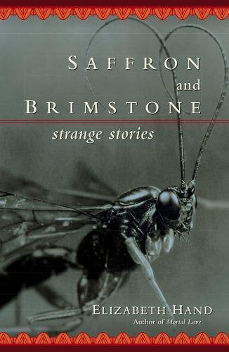Saffron And Brimstone: Strange Stories,Used