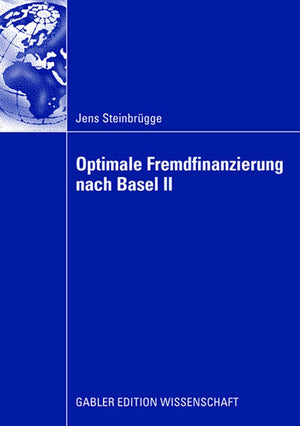 Optimale Fremdfinanzierung nach Basel II (German Edition),Used