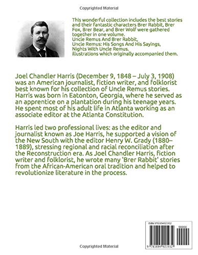 The Complete Tales of Uncle Remus (Illustrated): Uncle Remus And Brer Rabbit, Uncle Remus: His Songs And His Sayings, Nights Wit,Used