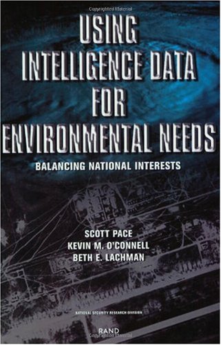 Using Intelligence Data For Environmental Needs: Balancing National Interests,Used