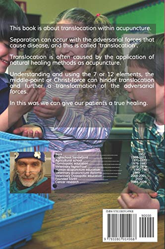 Acupuncture and Translocation: an overlooked aspect of medicine, life and spirituality A treatise on the phenomenon of Transloca,Used