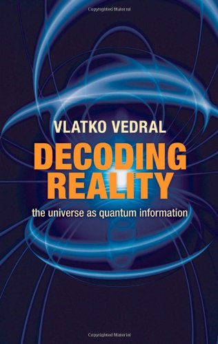 Decoding Reality: The Universe as Quantum Information,Used